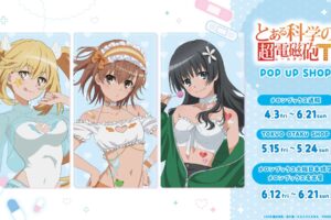 とある科学の超電磁砲T ストア in 東京・大阪・愛知 5月15日開催!