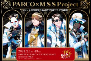 M.S.S Project (MSSP) × 渋谷パルコ 2月1日よりポップアップストア開催!