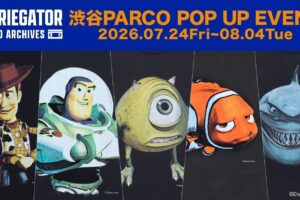 PIXAR ポップアップストア in 渋谷PARCO 7月24日より開催!
