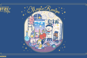 BT21カフェ 第15弾 in 東京/大阪 9月27日よりMAGIC RECIPEコラボ開催!