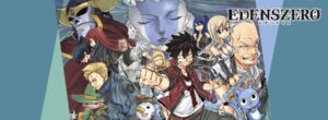 EDENS ZERO (エデンズゼロ) 原作漫画の最新刊・表紙・発売日まとめ