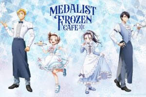 メダリスト フローズンカフェ in 渋谷/名古屋 2025年7月3日より開催!