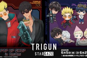 TRIGUN STARGAZE ポップアップストア in 秋葉原 6月5日開催!