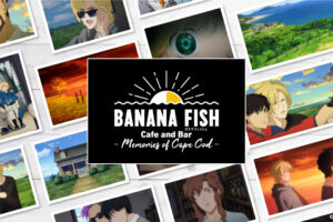 BANANA FISH カフェ in BOX cafe池袋 12月21日より第6弾コラボ開催!