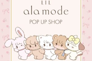 Lil ala mode ポップアップストア in 大宮マルイ 8月28日より開催!