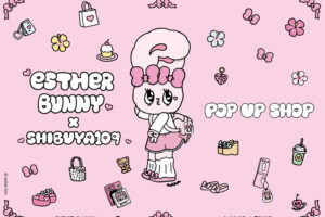 Esther Bunny ポップアップストア in 東京・大阪 8月2日より開催!