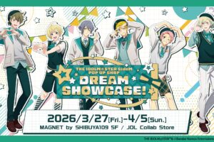 アイドルマスターSideM "Dream Showcase!" ストア in 渋谷 3月27日開催!