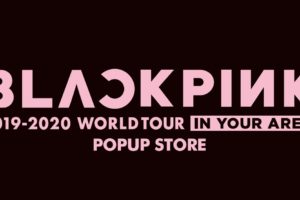 BLACKPINKポップアップストア in 東京・大阪・福岡 12.3-2.24 開催中!!