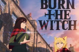 「BURN THE WITCH #0.8」12月29日より世界同時配信&地上波一挙放送!