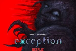 Netflixオリジナルアニメ「exception」(エクセプション) 制作決定!