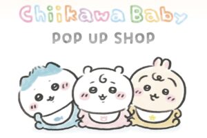 ちいかわ Chiikawa Baby ストア in 岡山 5月14日より開催!