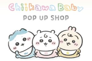 Chiikawa Baby ポップアップストア in 羽田空港 8月18日より開催!
