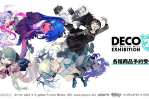 DECO*27 feat.初音ミク EXHIBITION 先行販売グッズ 7月一般発売!
