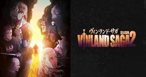 「ヴィンランド・サガ」第2期 MAPPA制作で2023年1月より放送開始!