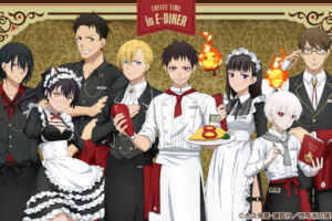 炎炎ノ消防隊 カフェ in E-DINER 池袋本店 9月10日よりコラボ開催!