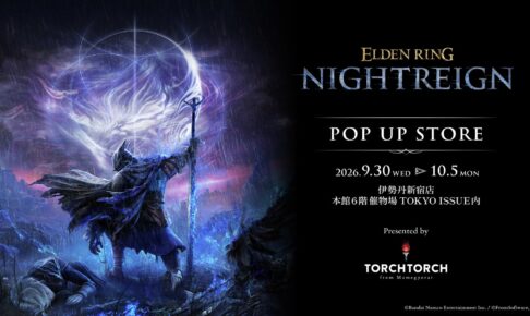 ELDEN RING NIGHTREIGN ストア in 新宿 9月30日より開催!