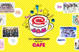 @JAMカフェ in AREA-Q ANNEX原宿 3.20-12.27 10周年記念コラボ開催!