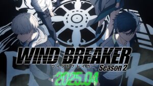 WIND BREAKER 第2期 2025年4月放送開始! ティザーPV&amp;ビジュアル解禁