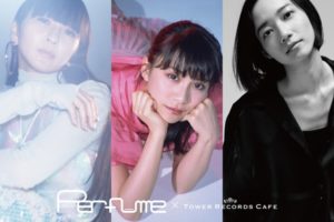 Perfume CAFE in タワーレコードカフェ渋谷/梅田 9.5-9.29 コラボ開催!!