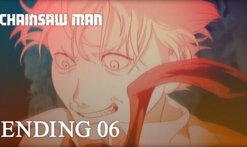 チェンソーマン 第6話 永遠の悪魔に囚われたデンジ達描いたED